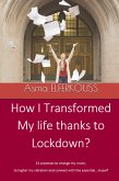 How I Transformed my Life Thanks to Lockdown (eBook, ePUB)