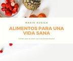 ALimentos para una vida sana (eBook, ePUB)