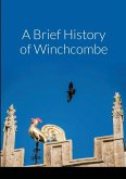 A Brief History of Winchcombe A Brief History of Winchcombe