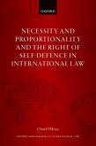 Necessity and Proportionality and the Right of Self-Defence in International Law (eBook, PDF)