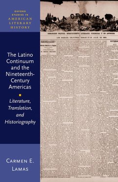 The Latino Continuum and the Nineteenth-Century Americas (eBook, PDF) - Lamas, Carmen E.
