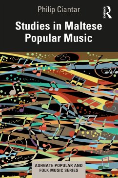 Studies in Maltese Popular Music (eBook, ePUB) - Ciantar, Philip