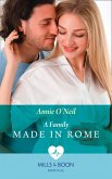 A Family Made In Rome (Mills & Boon Medical) (Double Miracle at Nicollino's Hospital, Book 1) (eBook, ePUB)