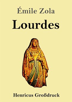 Lourdes (Großdruck) - Zola, Émile