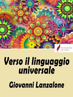 Verso il linguaggio universale (eBook, ePUB) - Lanzalone, Giovanni