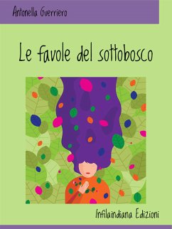 Le favole del sottobosco (eBook, ePUB) - Guerriero, Antonella