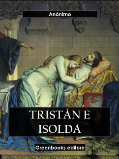 Tristán e Isolda (eBook, ePUB) - Anónimo