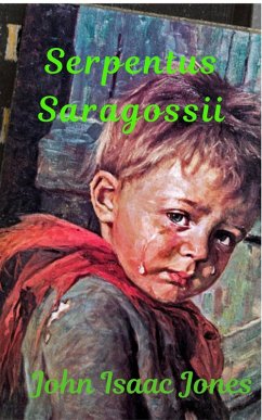 Serpentus Saragossii (eBook, ePUB) - Jones, John Isaac