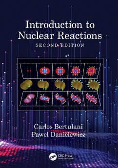 Introduction to Nuclear Reactions (eBook, ePUB) - Bertulani, Carlos; Danielewicz, Pawel