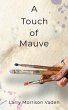 A Touch of Mauve (eBook, ePUB) - Bild 1