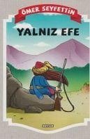 Yalniz Efe - Seyfettin, Ömer