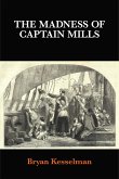 The Madness of Captain Mills (eBook, ePUB)