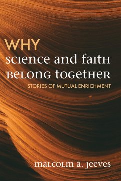 Why Science and Faith Belong Together (eBook, ePUB)