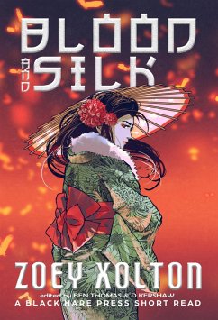 Blood and Silk (eBook, ePUB) - Xolton, Zoey