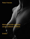 Meine Freundin wird von einem anderen verführt (eBook, ePUB)
