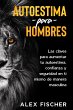 Autoestima para Hombres: Las Claves... - Bild 1