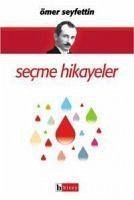 Secme Hikayeler - Seyfettin, Ömer