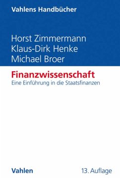 Finanzwissenschaft (eBook, PDF) - Zimmermann, Horst; Henke, Klaus-Dirk; Broer, Michael