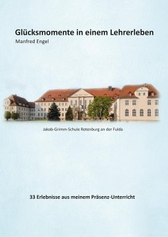 Cover Glücksmomente in einem Lehrerleben (eBook, ePUB)