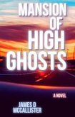 Mansion of High Ghosts (eBook, ePUB)
