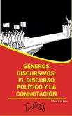 Géneros Discursivos: el Discurso Político y la Connotación (RESÚMENES UNIVERSITARIOS) (eBook, ePUB)