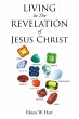 Living in the Revelation of Jesus Christ - Bild 1