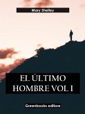 El último hombre Vol I (eBook, ePUB)