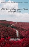 It's the Rest of Your Story, Who You Are (eBook, ePUB)