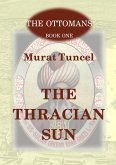 The Thracian Sun (The Ottomans, #1) (eBook, ePUB)