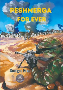 Peshmerga for ever - Brau, Georges