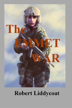 The Emmet War - Liddycoat, Robert