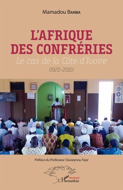 L'Afrique des confréries - Bamba, Mamadou