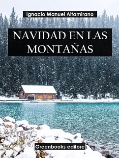 Navidad en las montañas (eBook, ePUB) - Manuel Altamirano, Ignacio