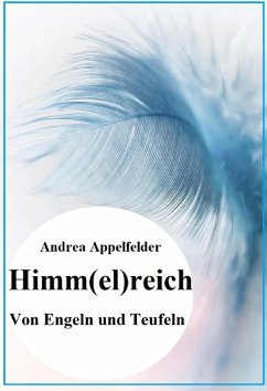Himm(el)reich (eBook, ePUB) - Appelfelder, Andrea