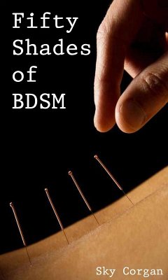 Fifty Shades of BDSM (eBook, ePUB) - Corgan, Sky