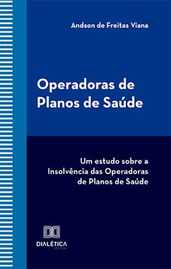 Operadoras de Planos de Saúde (eBook, ePUB) - Viana, Andson de Freitas