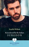 Reawakened By The Italian Surgeon (eBook, ePUB)