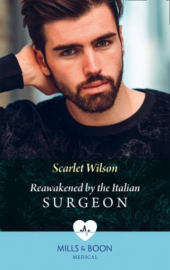 Reawakened By The Italian Surgeon (eBook, ePUB) - Wilson, Scarlet