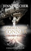 Commander Connar (Sternen-Schlag) (eBook, ePUB) Commander Connar (Sternen-Schlag) (eBook, ePUB)