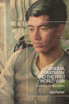 Trauma, Primitivism and the First World War (eBook, PDF) - Porter, Joy