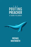 The Pouting Preacher: A Guide to Jonah (Guides to God's Word, #28) (eBook, ePUB)