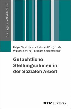 Gutachtliche Stellungnahmen in der Sozialen Arbeit (eBook, PDF) - Borg-Laufs, Michael; Seidenstücker, Barbara; Röchling, Walter