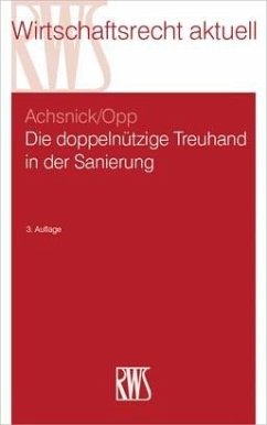 Die doppelnützige Treuhand in der Sanierung (eBook, ePUB) - Achsnick, Jan; Opp, Julian