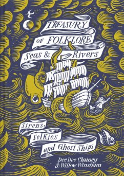 Treasury of Folklore: Seas and Rivers (eBook, ePUB) - Chainey, Dee Dee; Winsham, Willow