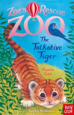 Zoe's Rescue Zoo: The Talkative Tiger (eBook, ePUB) - Cobb, Amelia