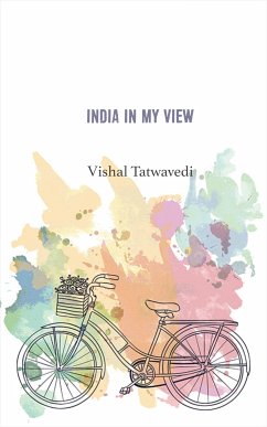 India in My View (eBook, ePUB) - Tatwavedi, Vishal