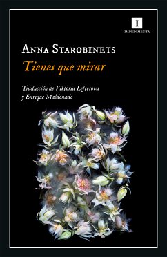 Tienes que mirar (eBook, ePUB) - Starobinets, Anna