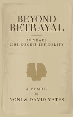 Cover Beyond Betrayal - 28 Years Lies - Deceit - Infidelity (eBook, ePUB)