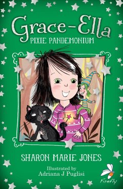 Grace-Ella: Pixie Pandemonium (eBook, ePUB) - Jones, Sharon Marie