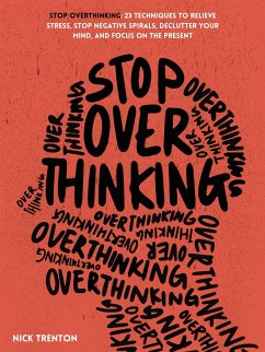 Stop Overthinking (eBook, ePUB) - Trenton, Nick